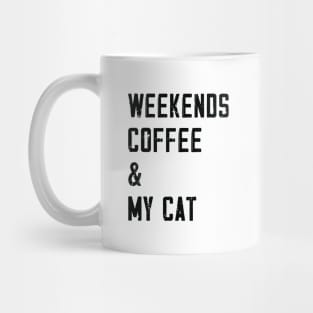 Weekends Coffee And My cat lover Mug